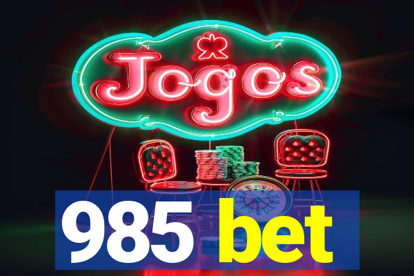 985 bet